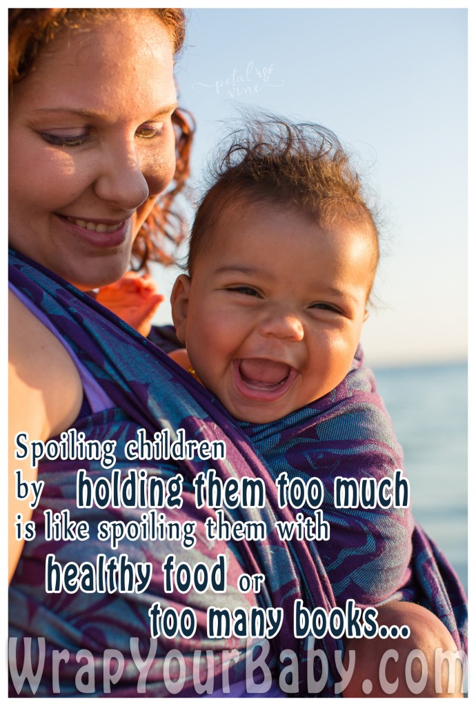 You can't spoil a baby by holding it.